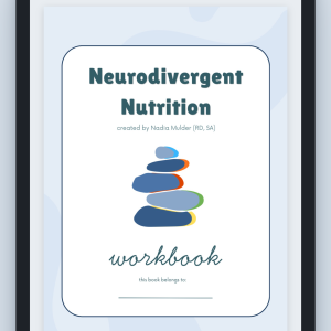 Neurodivergent nutrition workbook (soft copy)